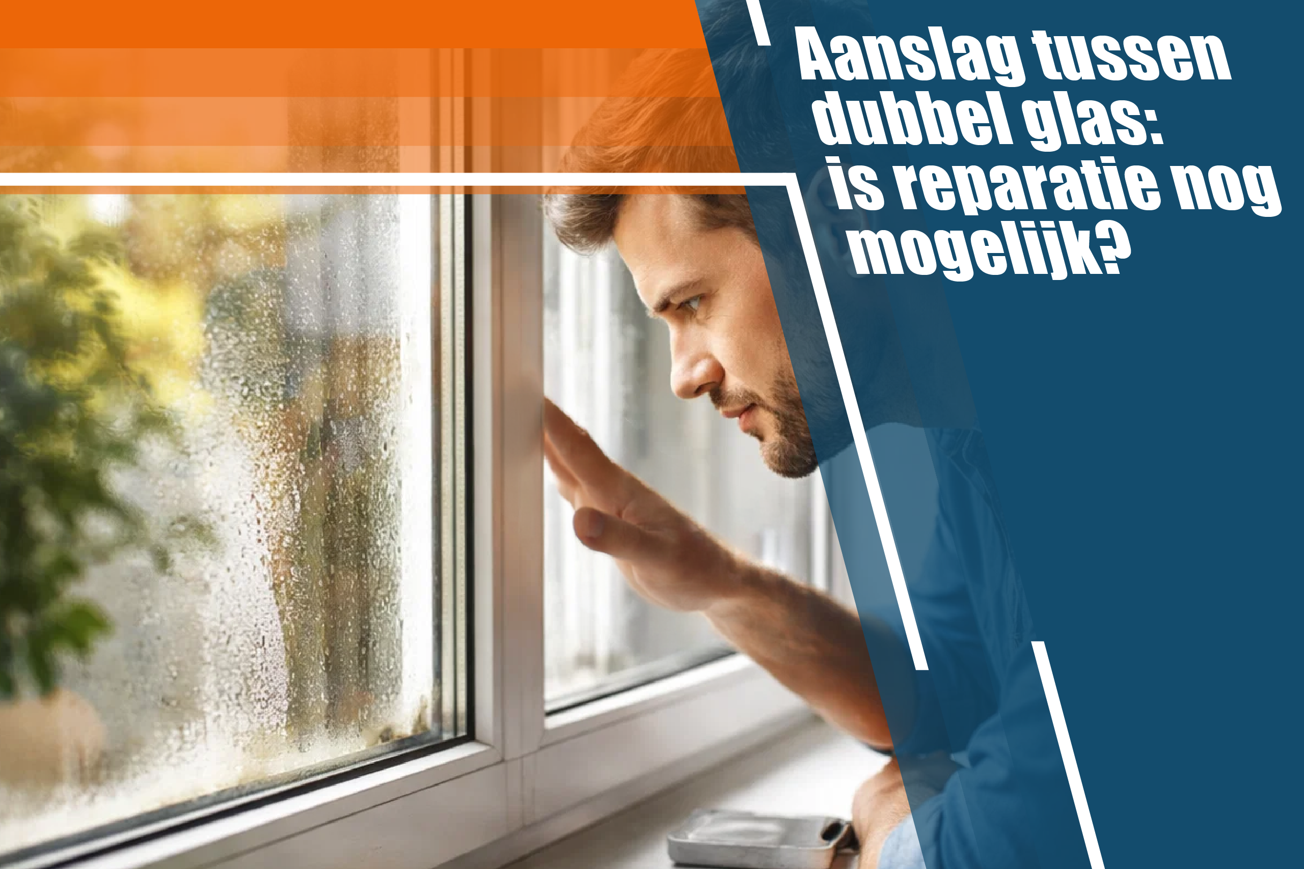 Aanslag tussen dubbel glas: is reparatie nog mogelijk?