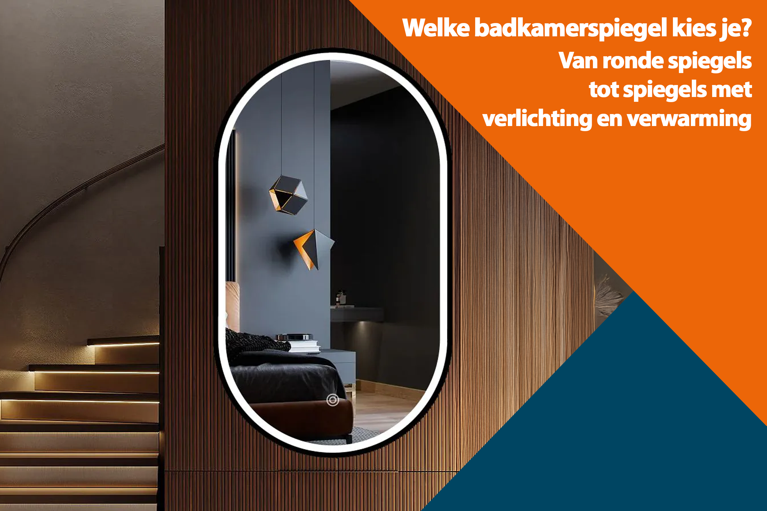 Welke badkamerspiegel kies je? Van ronde spiegels tot spiegels met verlichting en verwarming