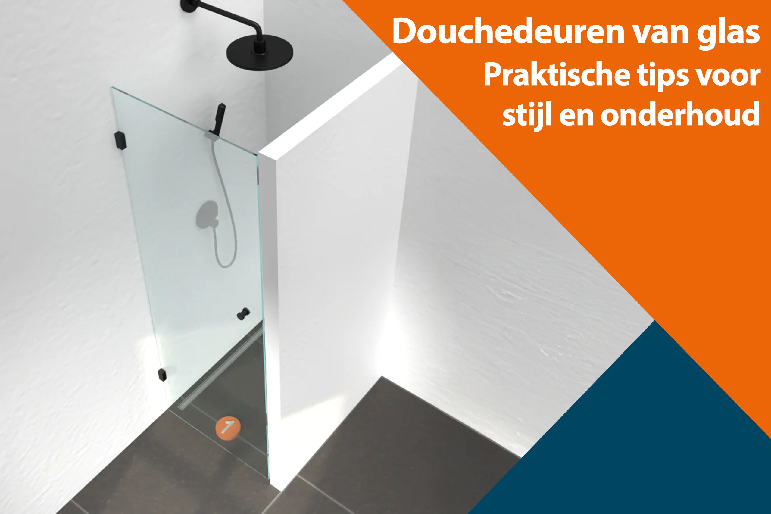 Douchedeuren van glas: praktische tips voor stijl en onderhoud