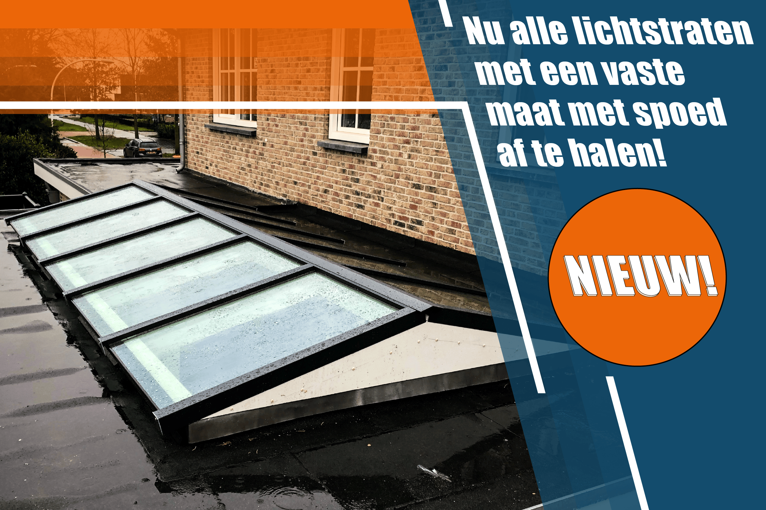 NIEUW! Nu alle lichtstraten met een vaste maat met spoed af te halen!