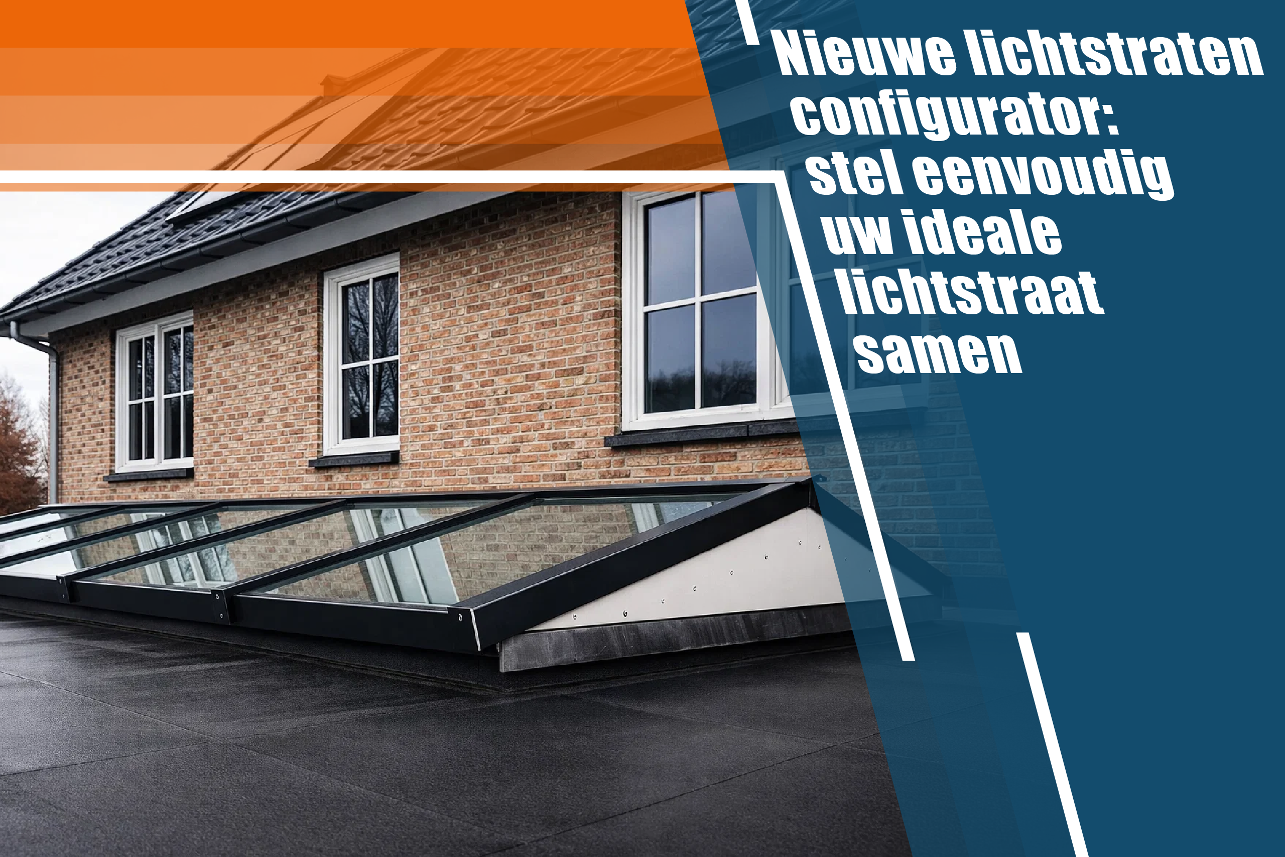 Nieuwe lichtstraten configurator: stel eenvoudig uw ideale lichtstraat samen