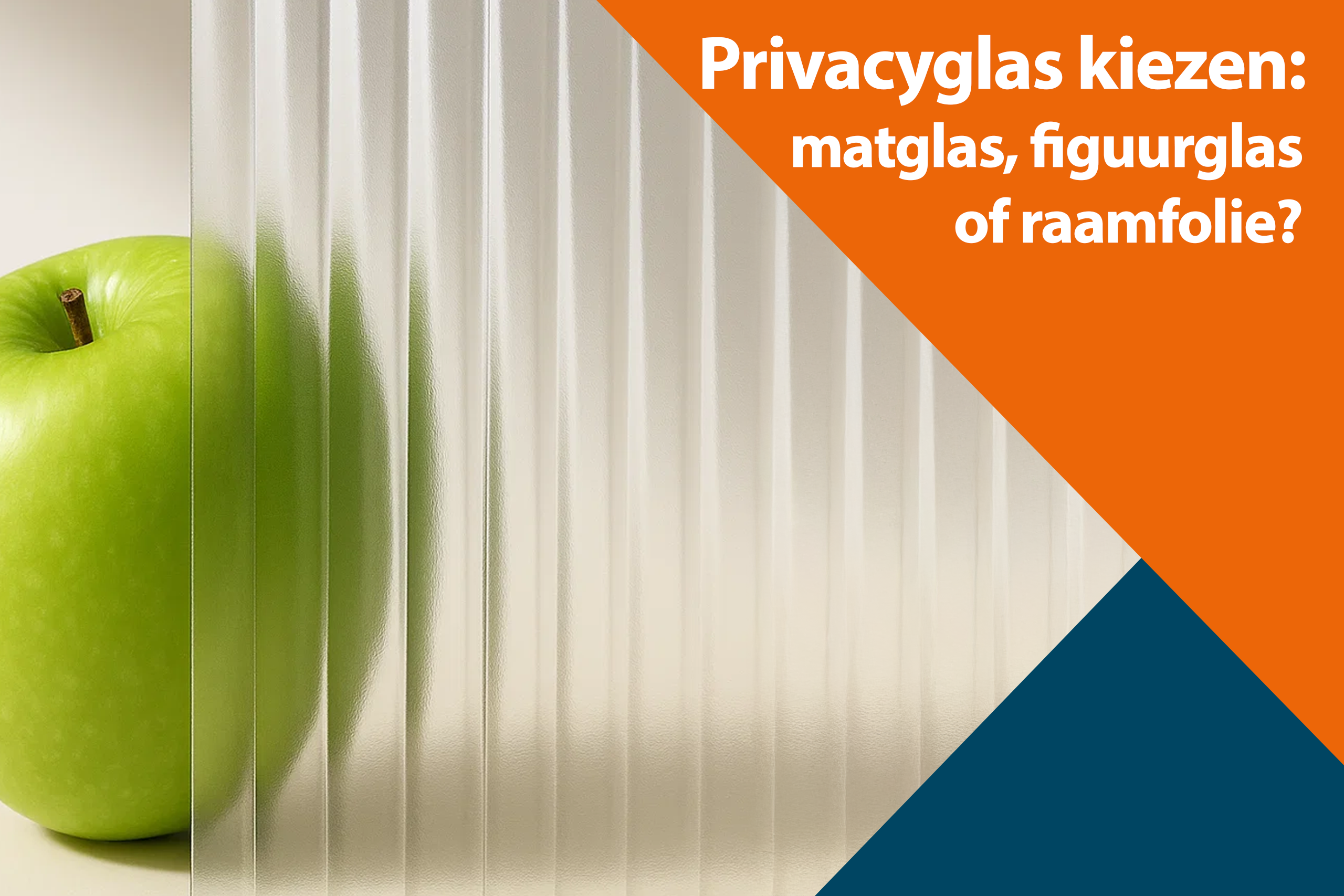 Privacyglas kiezen: matglas, figuurglas of raamfolie?